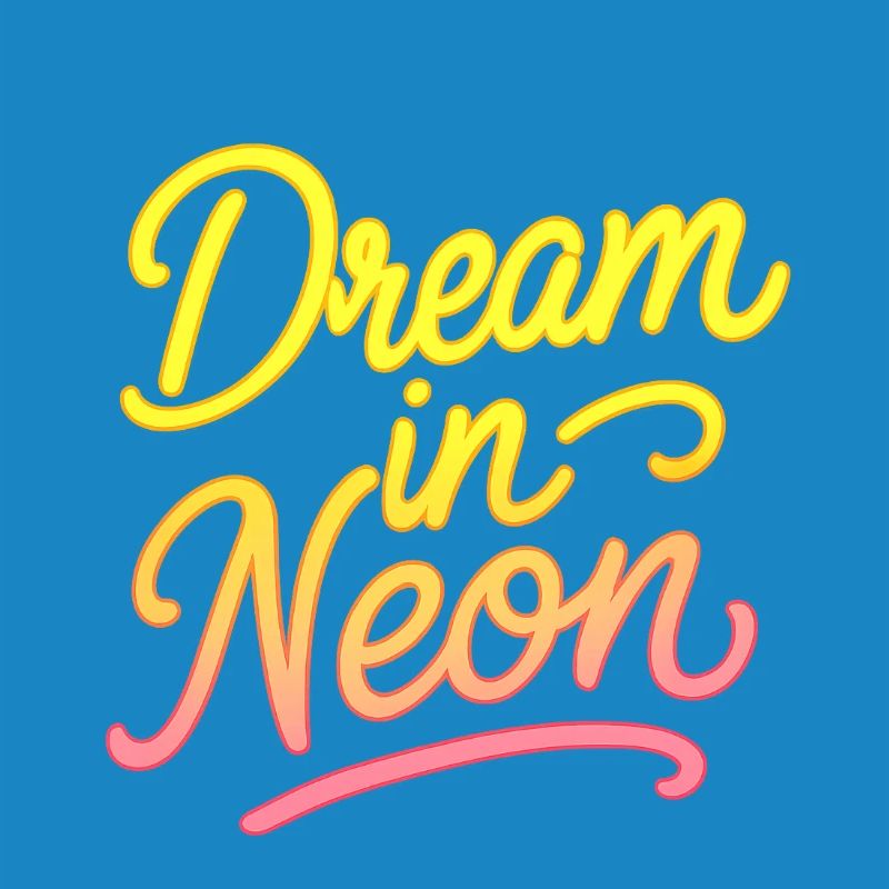 Dream in Neon Neon Script