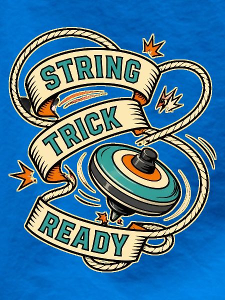 STRING TRICK READY
