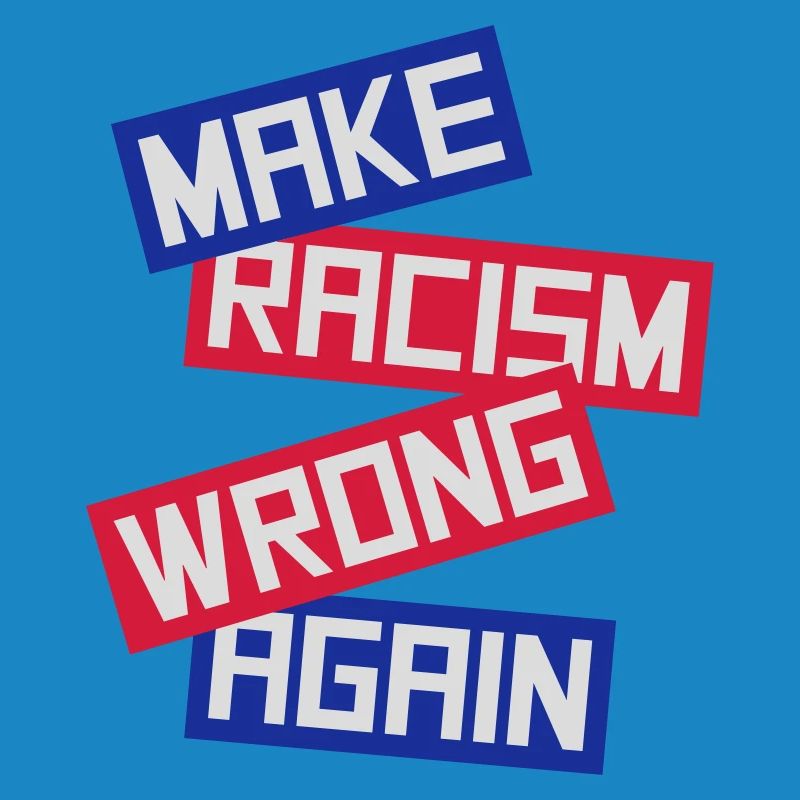 make racism wrong again