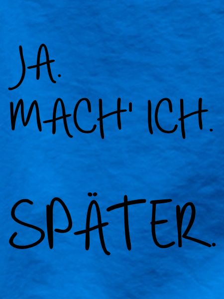 Prokrastination SPÄTER