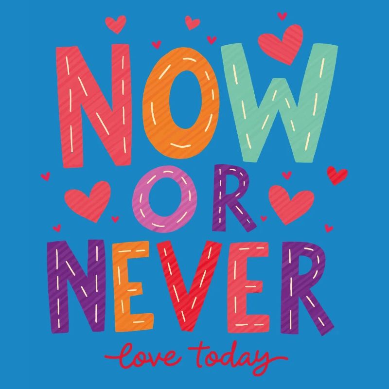 Jetzt oder Nie – Liebe heute!