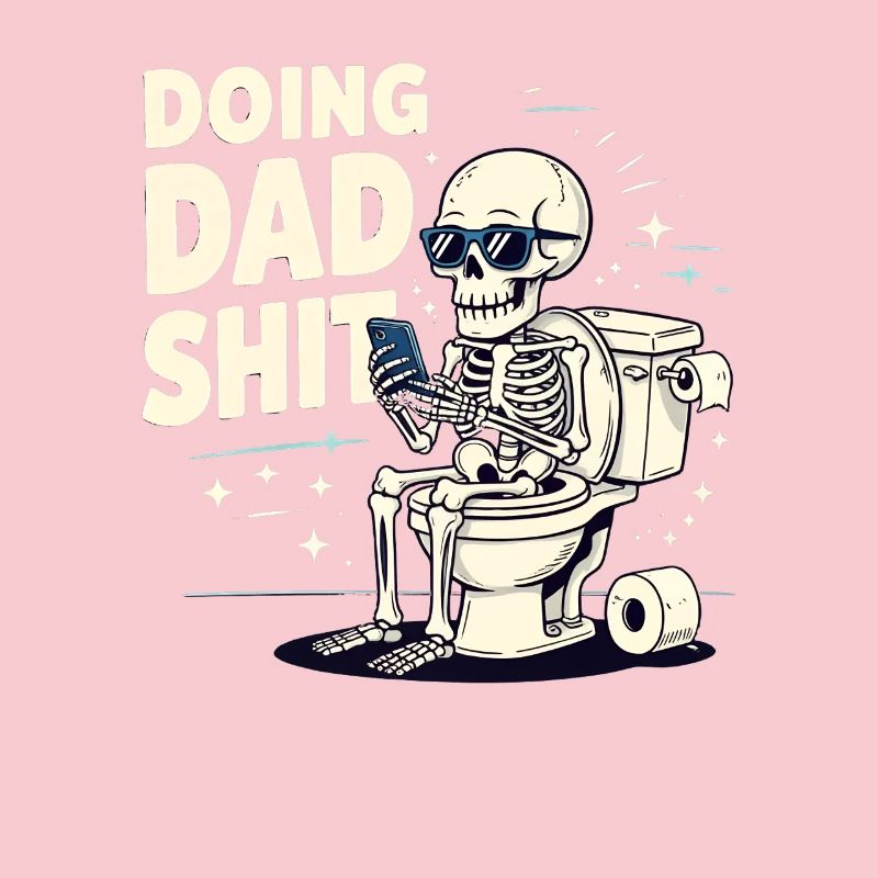 Doing Dad Shit Funny Father's Day Doing Dad Shit