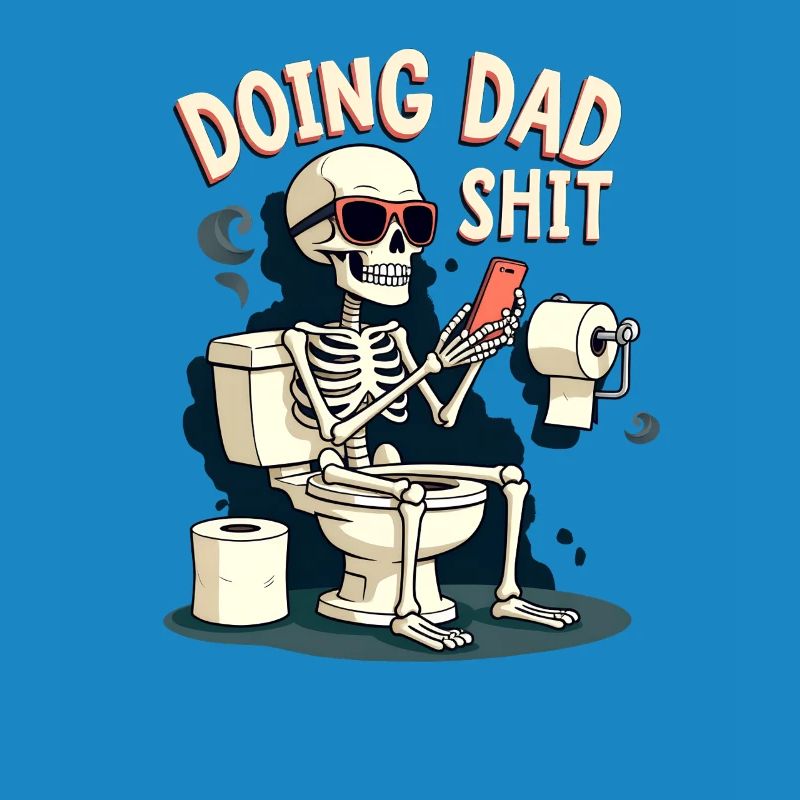 Doing Dad Shit Funny Father's Day Doing Dad Shit