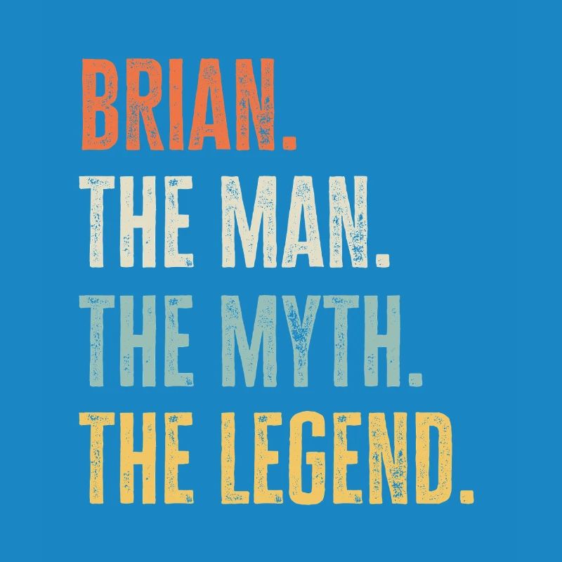 Brian Man Myth Legend Retro Design Gift Name