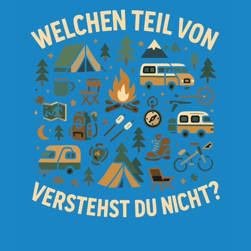 camping welchen teil verstehst, abenteuer spruch