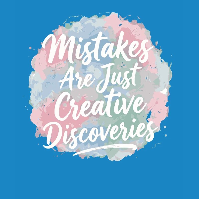 Mistakes Are Just Creative Discoveries