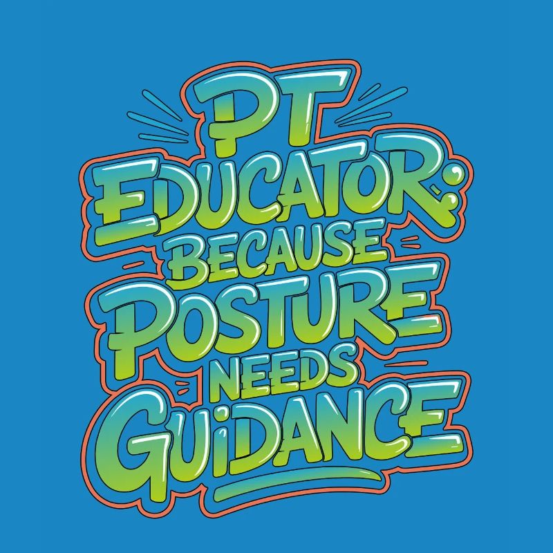 PT Educator Because Posture Needs Movement Therapy