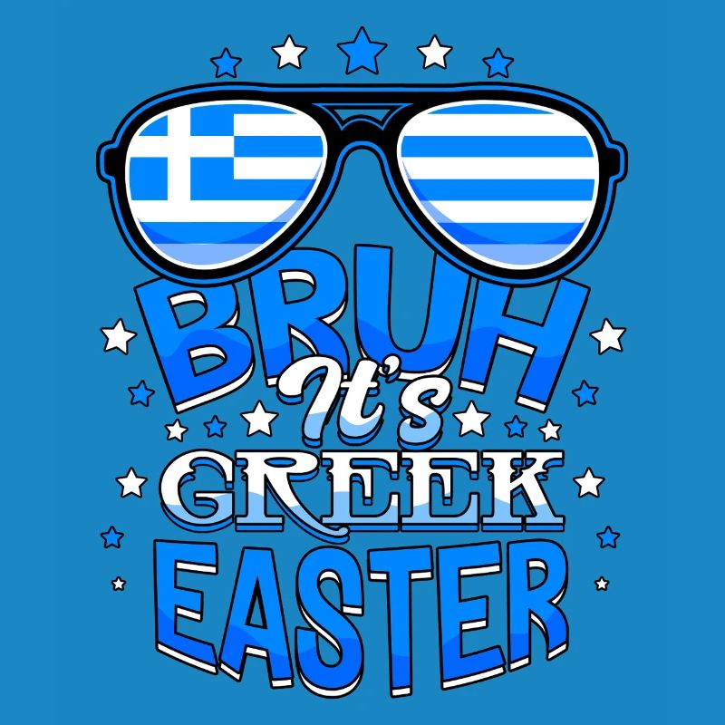 Bruh It's Greek Easter Orthodox Easter Pascha