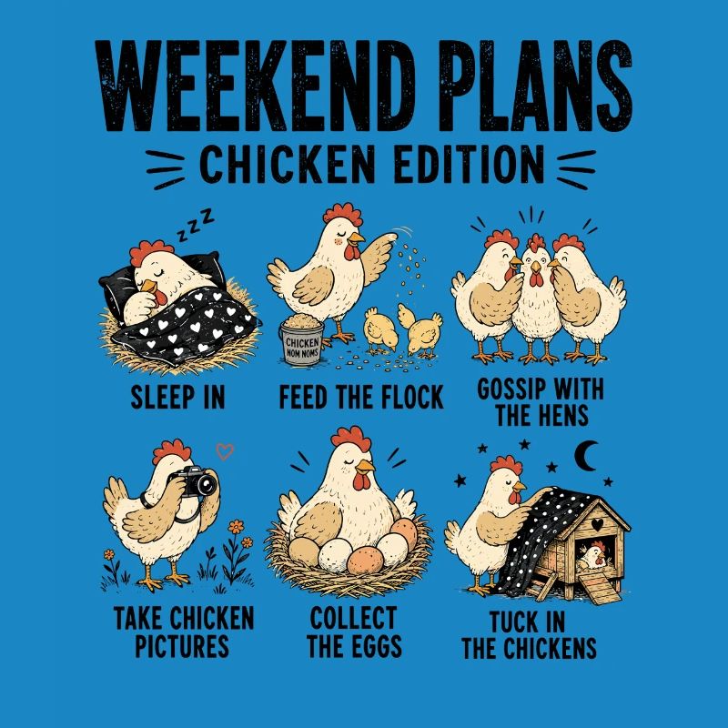 Weekend Plans Chicken Edition Funny