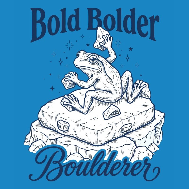 Bouldering Bold Bolder Boulderer