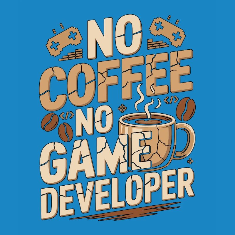 Développeur de jeux No Coffee Game Coder Game Lover