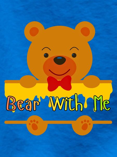 Bär mit mir süßes Teddy-Design