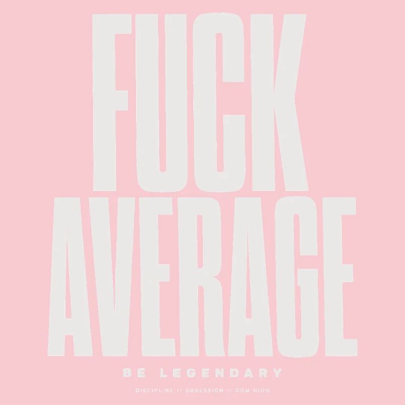 Be Bold Not Average