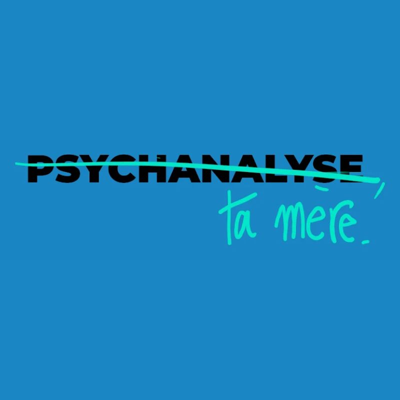 Psychoanalysiere deine Mutter