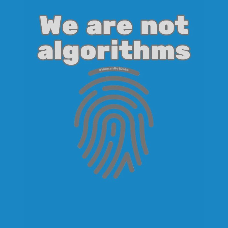 Humans Instead of Algorithms – Statement T-Shirt