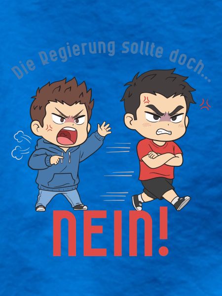Die Regierung sollte doch... NEIN!