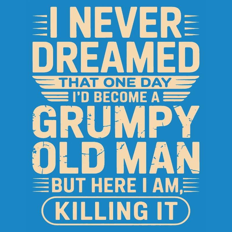 Grumpy Old Man Zitat-Tee