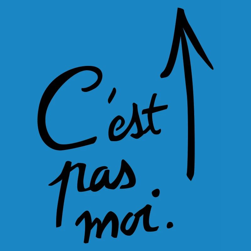 c'est pas moi.