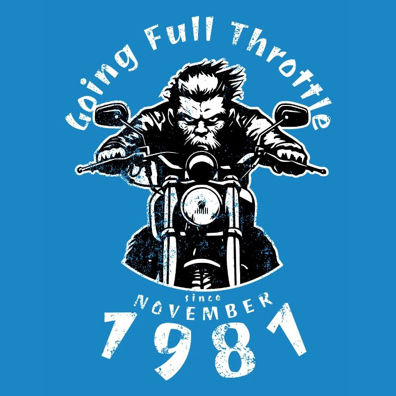 44. Geburtstag Going Full Throttle Since 11/1981