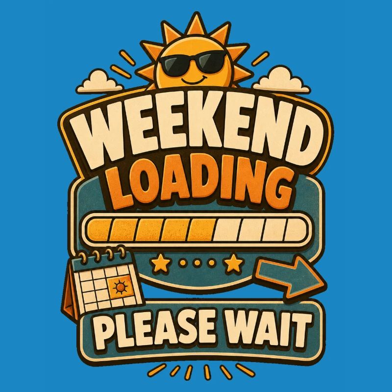 Weekend Loading Please Wait
