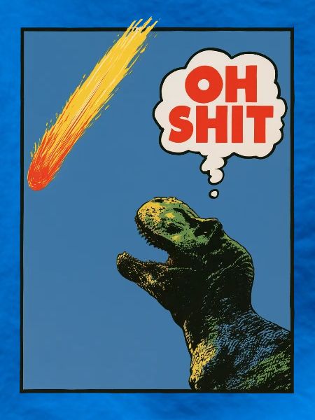 Oh Shit! - Extinction!