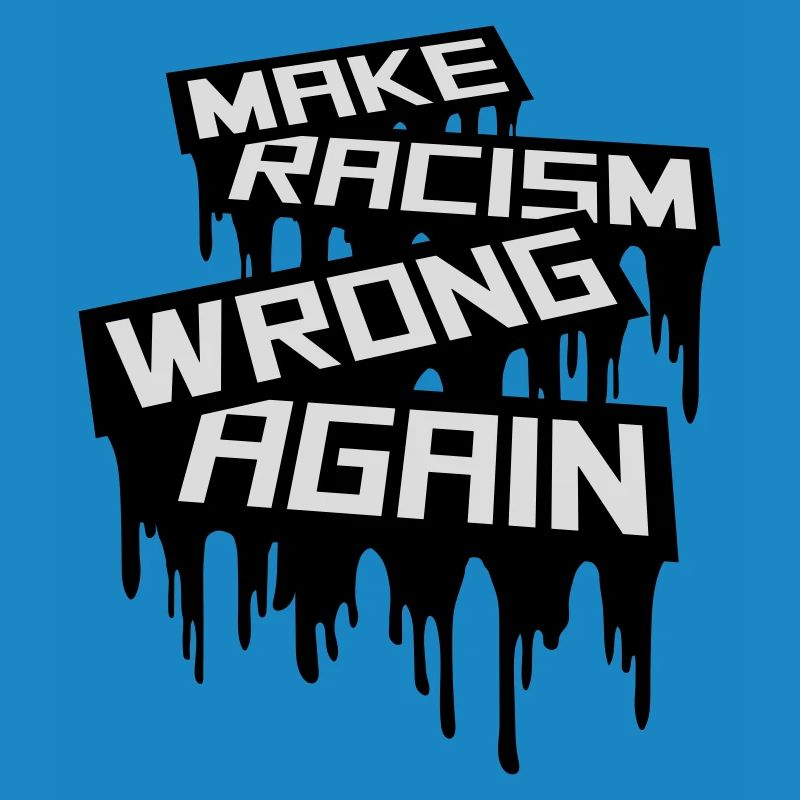 make racism wrong again