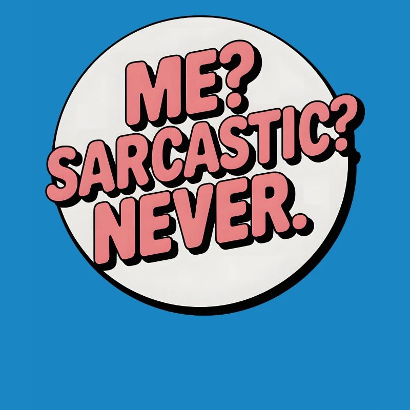 Sarcastic Self-Expression Badge