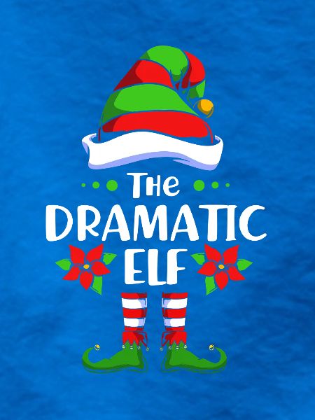 Elfe Elf Weihnachtsgeschenk Dramaqueen Drama