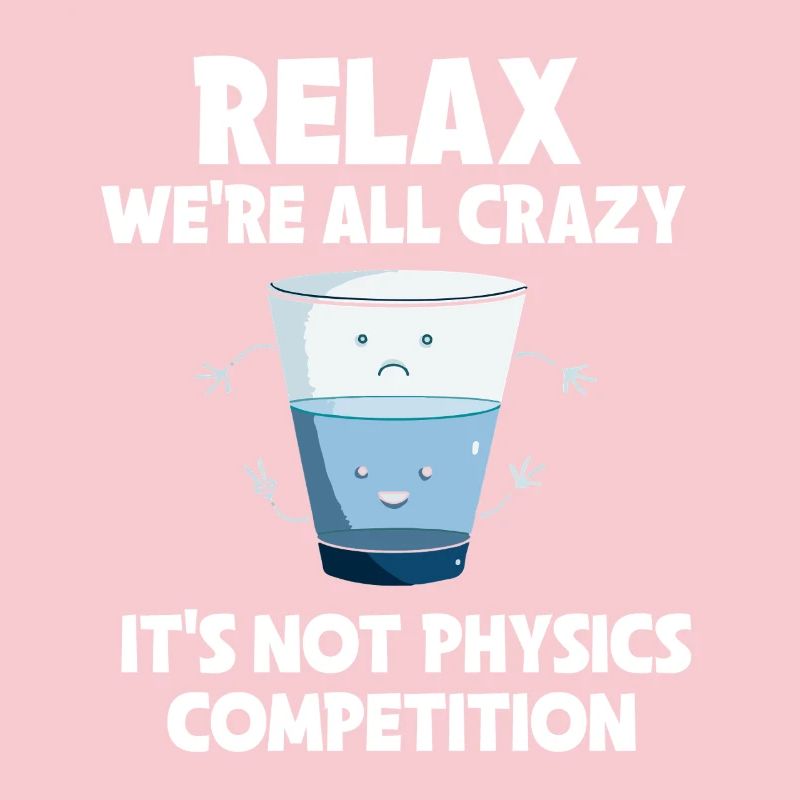 Physics Physicist Physics Student Physics Teacher