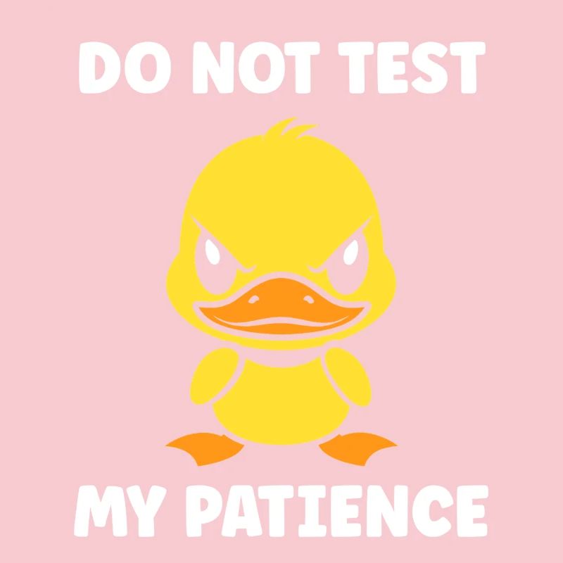 Grumpy Duckling Patience