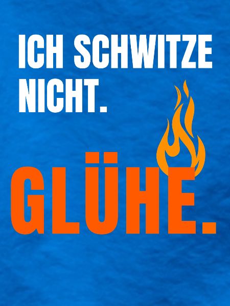 Ich Glühe Schon
