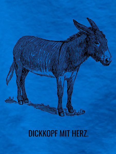 Dickkopf mit Herz
