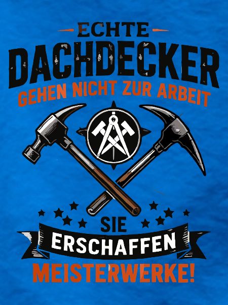 Echte Dachdecker Meisterwerke