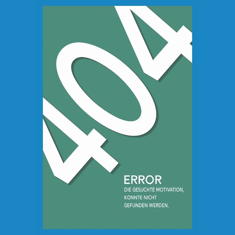 Error 404 Motivation Not Found