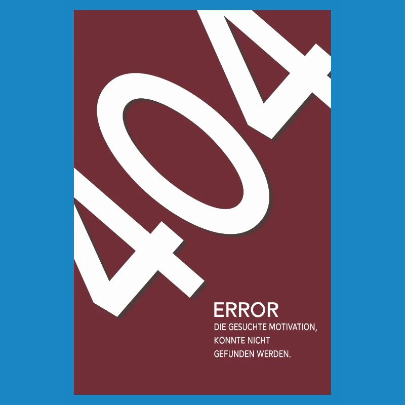 Error 404 Motivation Not Found
