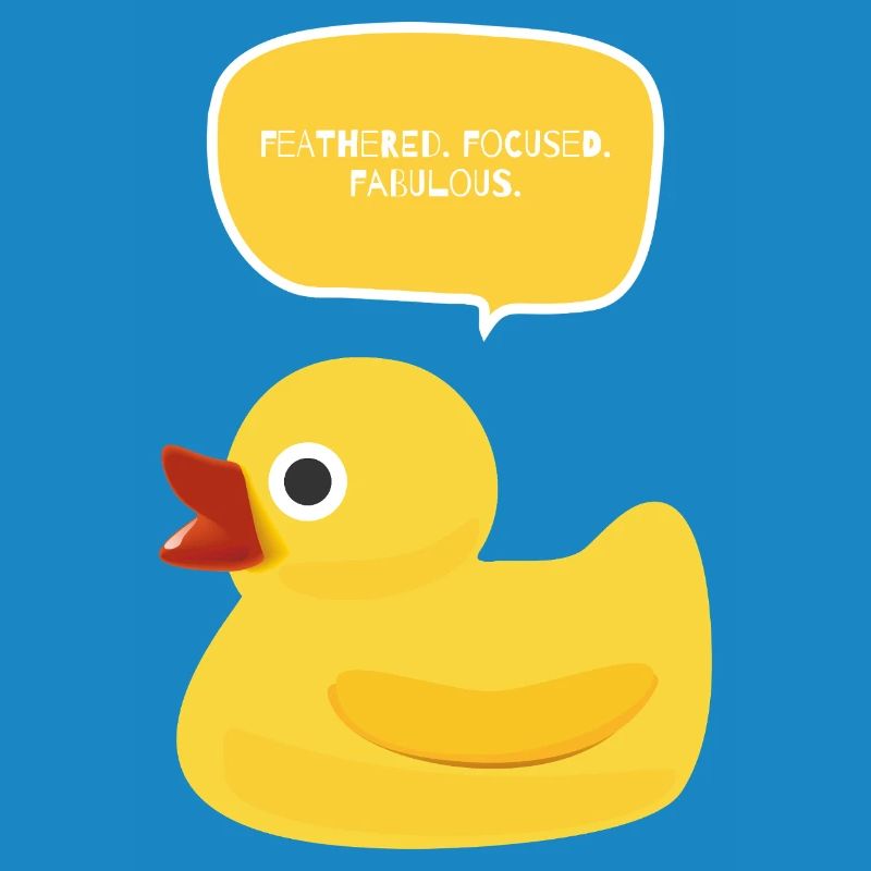 Feathered. Focused. Fabulous Duck Design