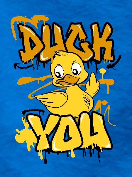 Duck you