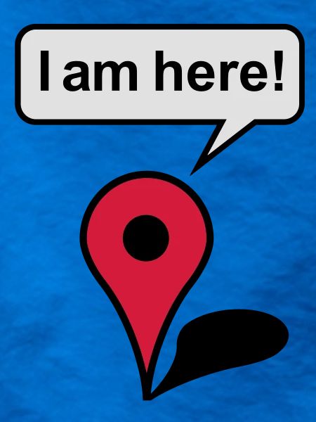 I am here! Google Maps