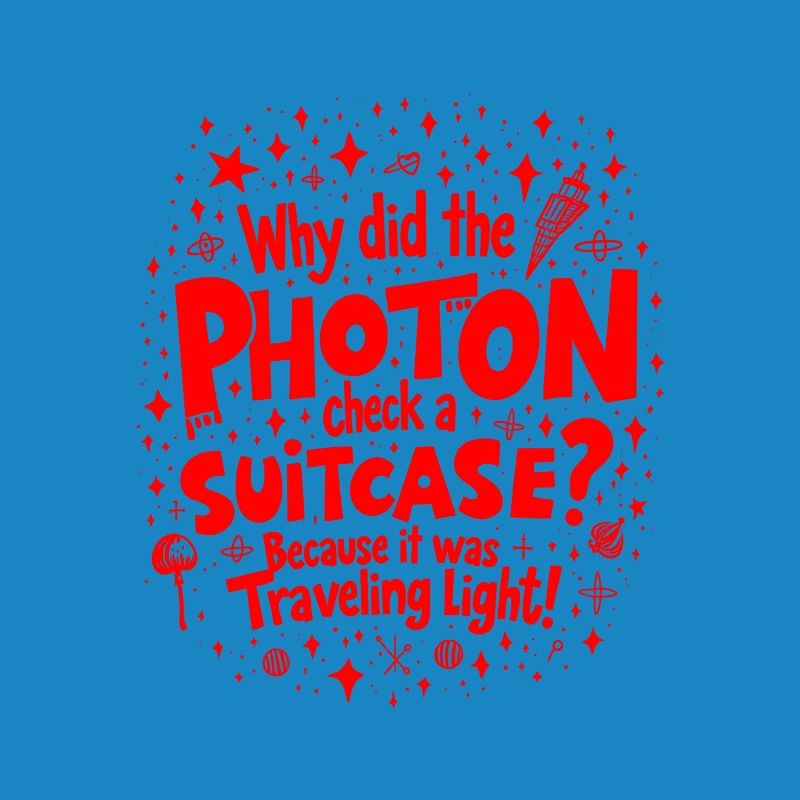 Why Did the Photon Check a Suitcase? Funny Physics