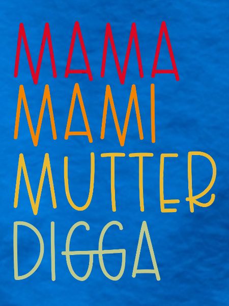 Mama Mami  Mutter Digga