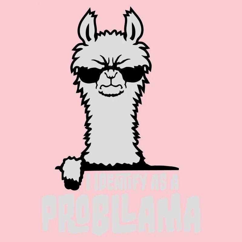 I Identify As A Probllama Cool Lama Problem Spruch
