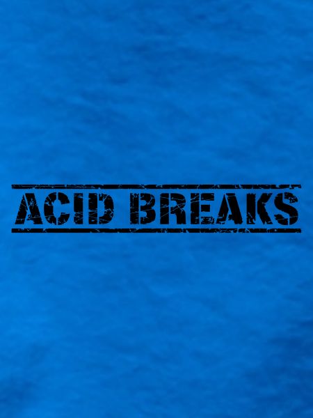 Acid Breaks