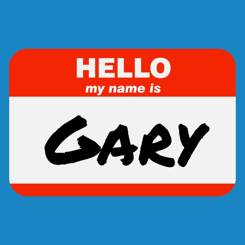 Hello My Name Is Gary Label Name Tag