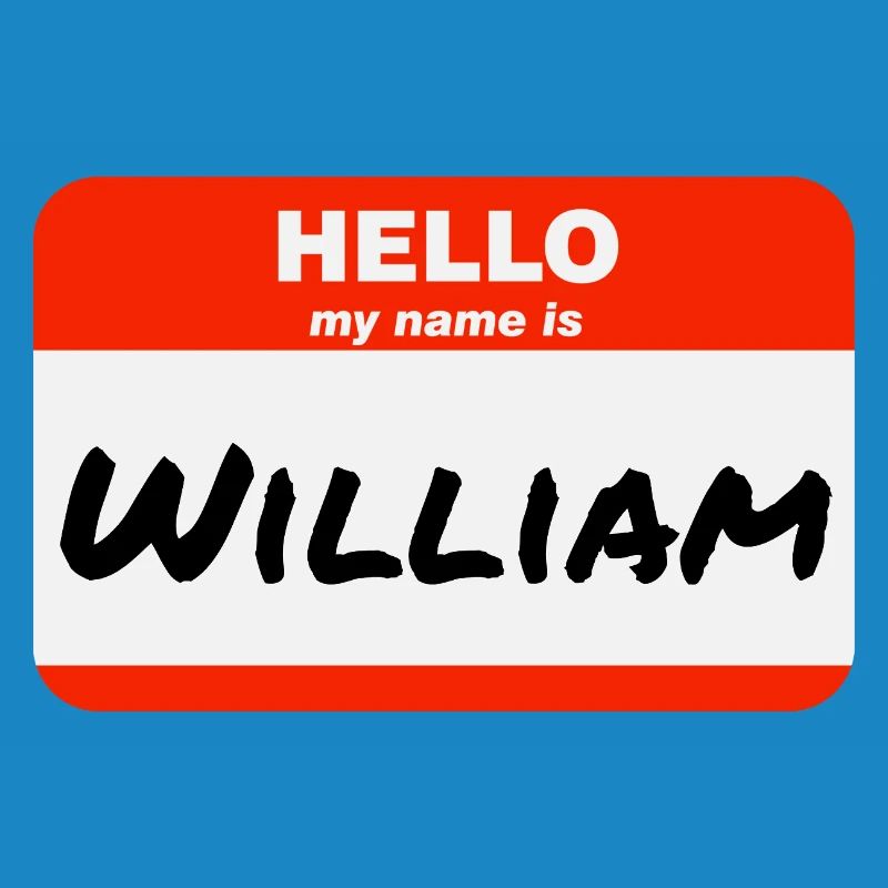 Hello My Name Is William Label Name Tag
