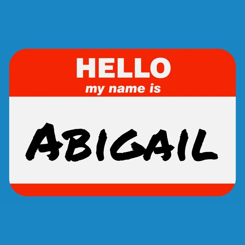 Hello My Name Is Abigail Label Name Tag