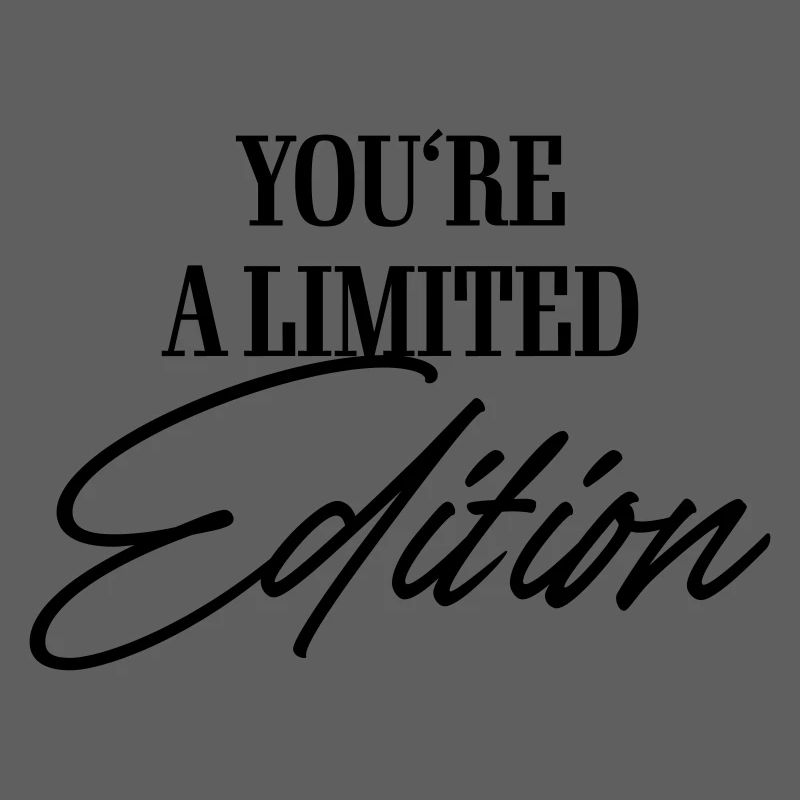 Vous êtes une édition limitée