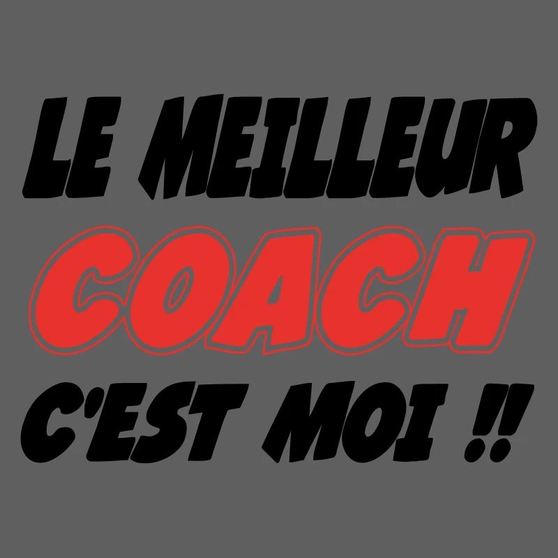 Der beste COACH bin ich!!