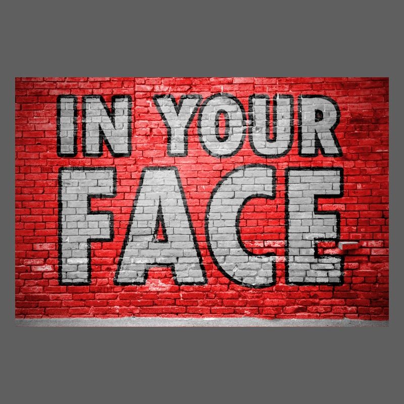 In Your Face Graffiti