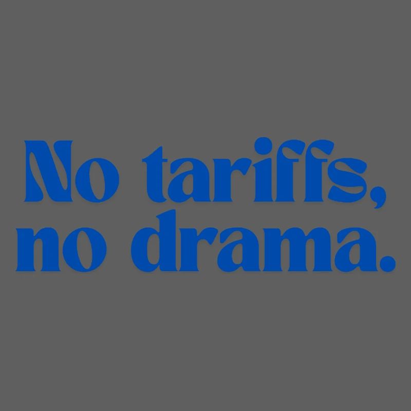 Pas de tarifs, pas de drame.