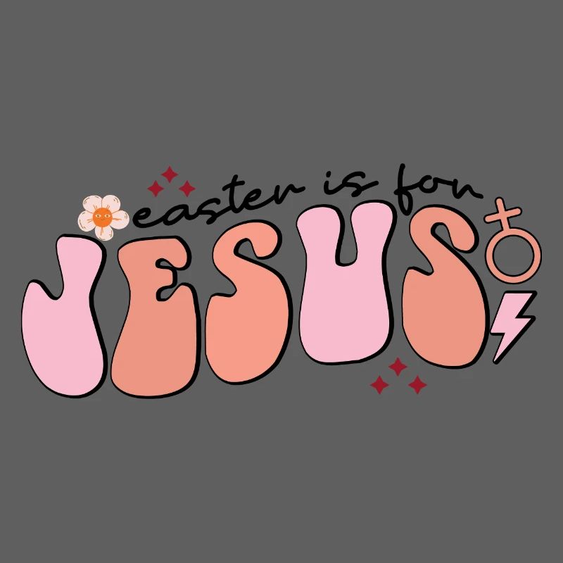 Easter Is For Jesus